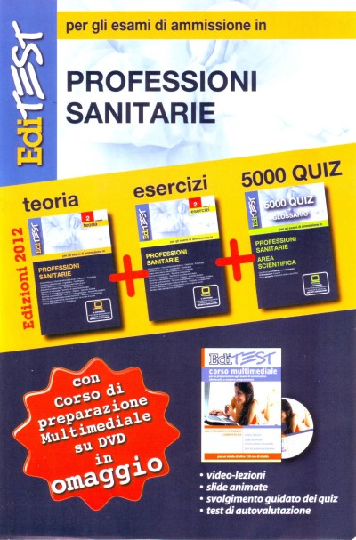 Per gli esami di ammissione in PROFESSIONI SANITARIE: Teorie + Esercizi + 5.000 QUIZ